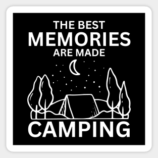 The Best Memories Are Made Camping Sticker